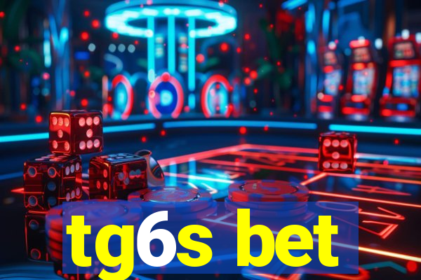 tg6s bet